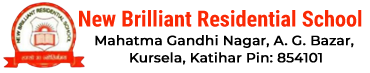New Brilliant Residential School Kursela, top-ranked CBSE residential school in Katihar, CBSE-affiliated English medium school, best boarding school in Bihar with hostel facility, residential school in Kursela for competitive exam preparation, affordable private CBSE school in Katihar, smart classroom schools in Katihar for Class 10 & 12, best CBSE school in Katihar with digital learning, top-ranked CBSE boarding school in Bihar, CBSE school admission in Katihar, best school in Katihar for CBSE curriculum and hostel facilities.